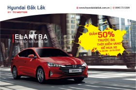 HYUNDAI ELANTRA – TĂNG TỐC TỚI TƯƠNG LAI